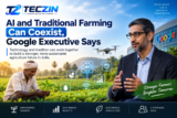 AI and traditional farming can coexist, Google executive says in discussion on Indian agricultural models